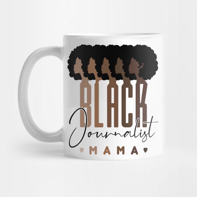 Proud Black Journalist Mama Black History Month by Way Down South